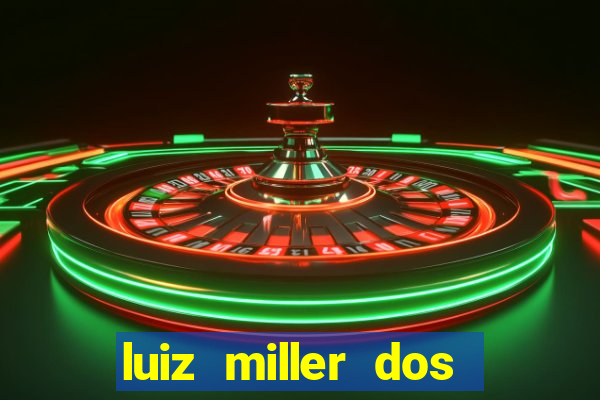 luiz miller dos santos martinho