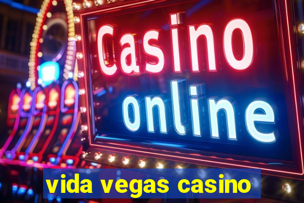 vida vegas casino