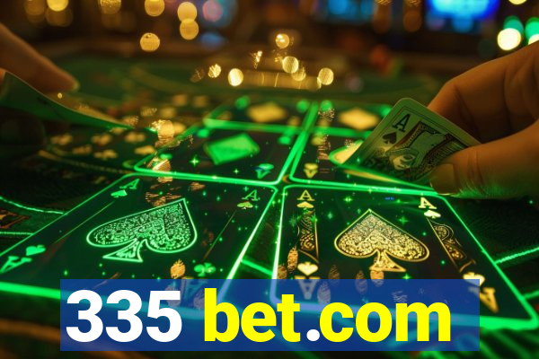 335 bet.com