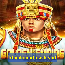 kingdom of cash slot