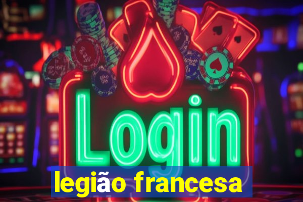 legião francesa