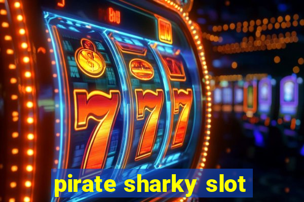 pirate sharky slot