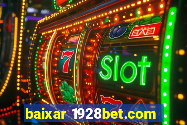 baixar 1928bet.com