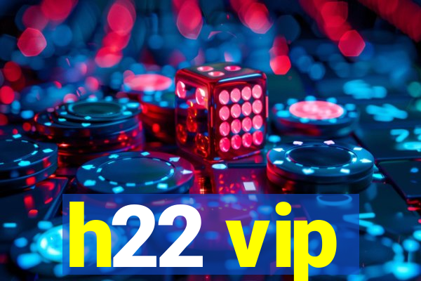 h22 vip