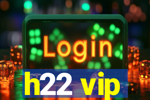 h22 vip