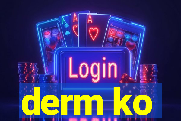 derm ko