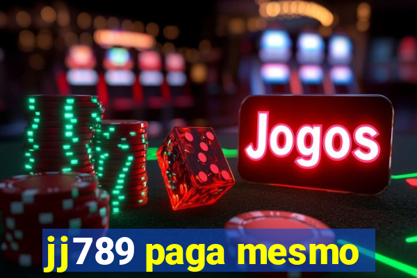 jj789 paga mesmo