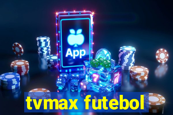 tvmax futebol