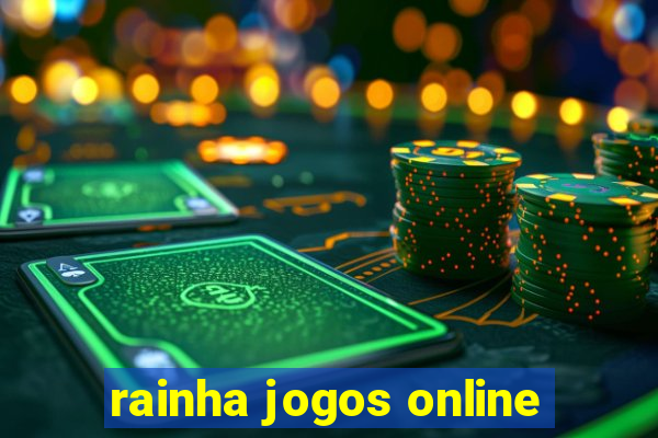 rainha jogos online