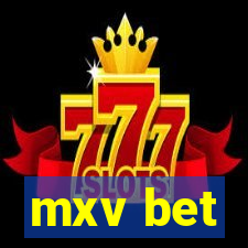 mxv bet