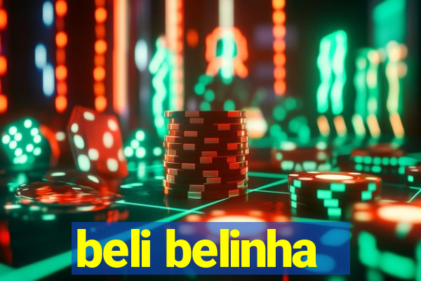 beli belinha