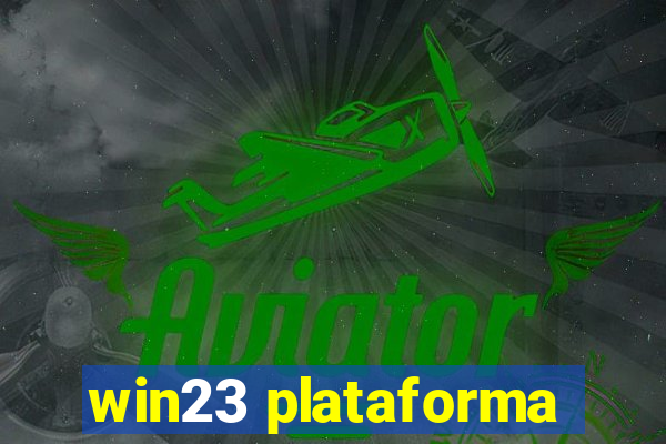 win23 plataforma