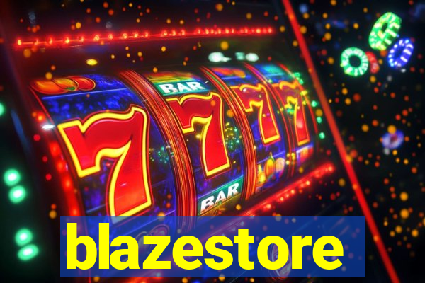 blazestore