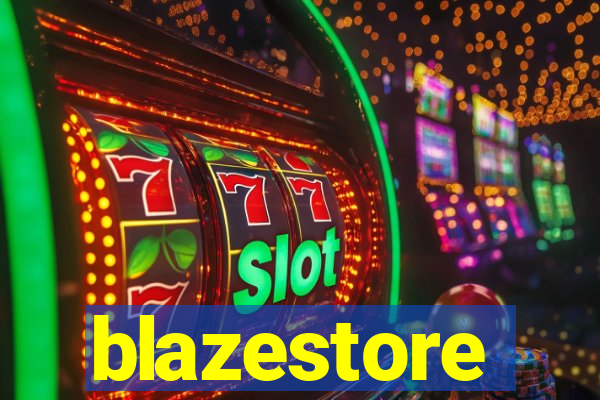 blazestore