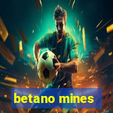 betano mines