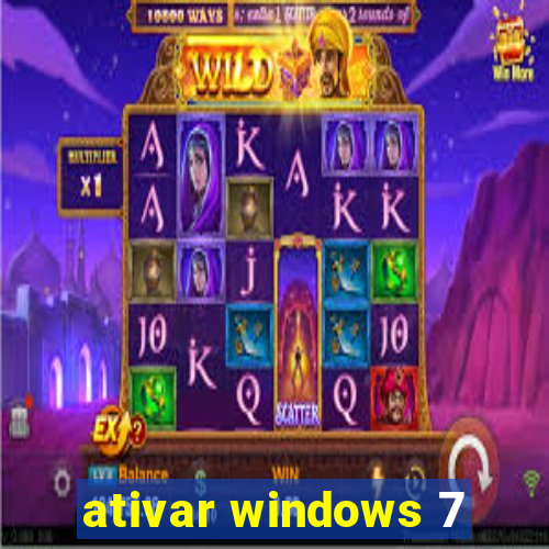 ativar windows 7