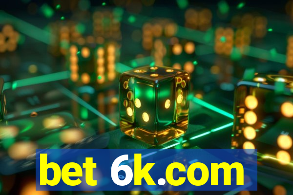 bet 6k.com