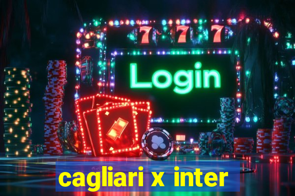 cagliari x inter