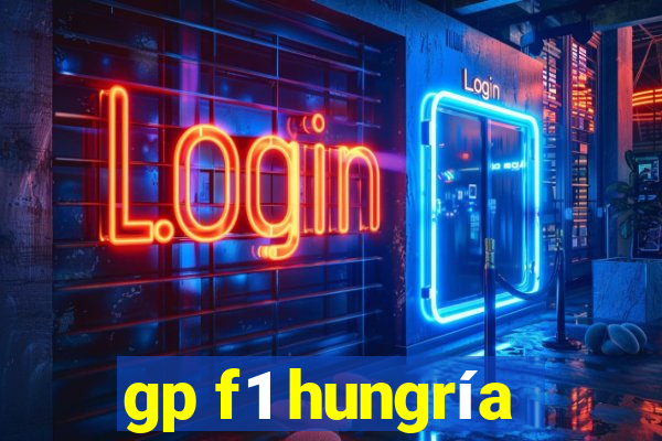 gp f1 hungría