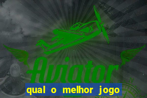 qual o melhor jogo para ganhar dinheiro