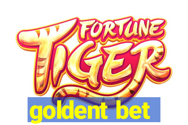 goldent bet