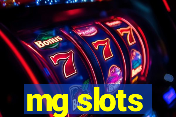 mg slots