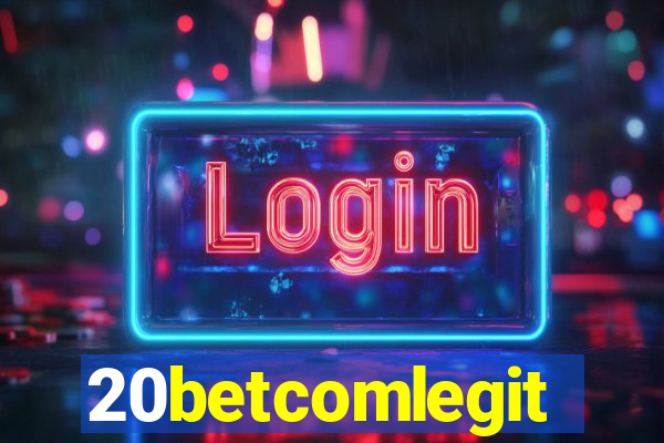 20betcomlegit