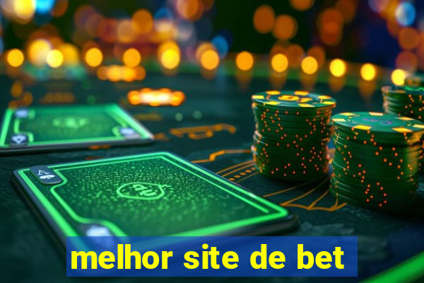 melhor site de bet