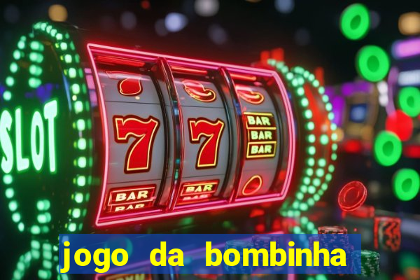 jogo da bombinha ganhar dinheiro