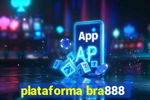 plataforma bra888