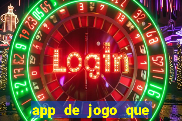 app de jogo que da dinheiro