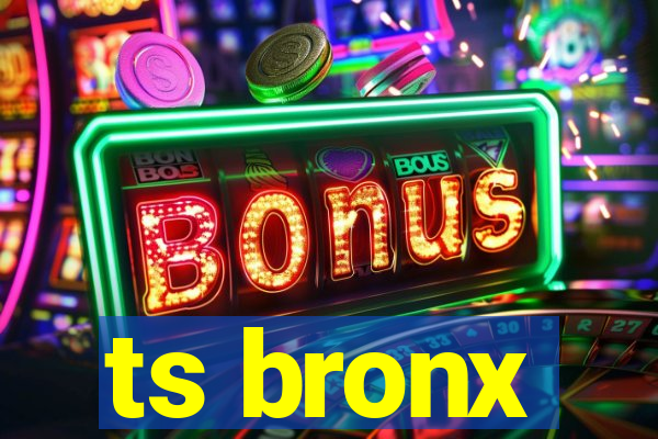 ts bronx