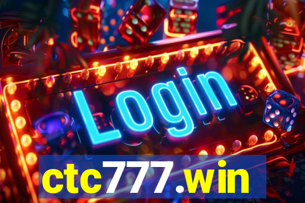 ctc777.win