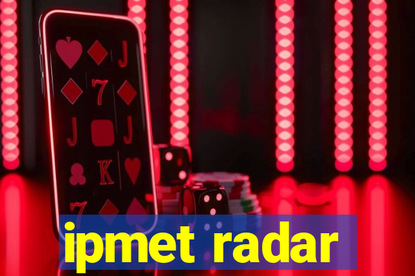 ipmet radar