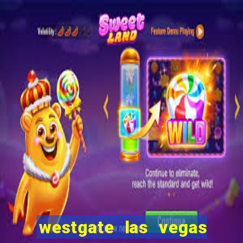 westgate las vegas resort & casino