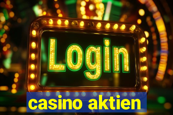 casino aktien