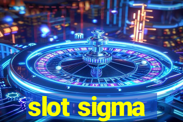 slot sigma