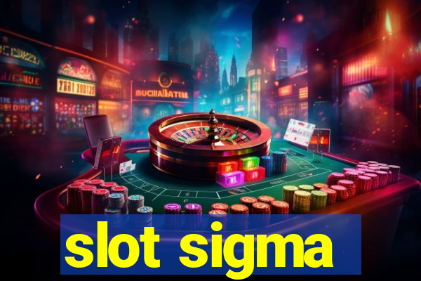 slot sigma