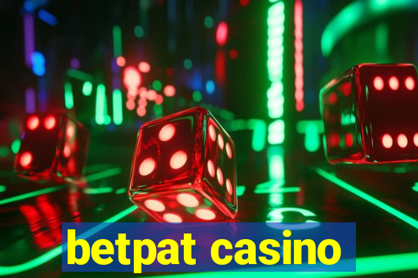 betpat casino