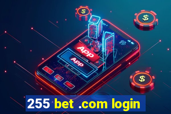 255 bet .com login