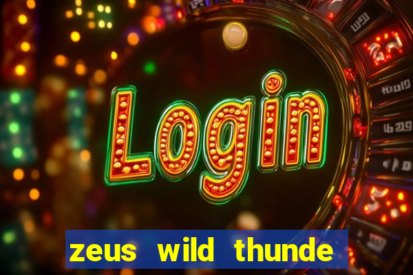 zeus wild thunde slot free play