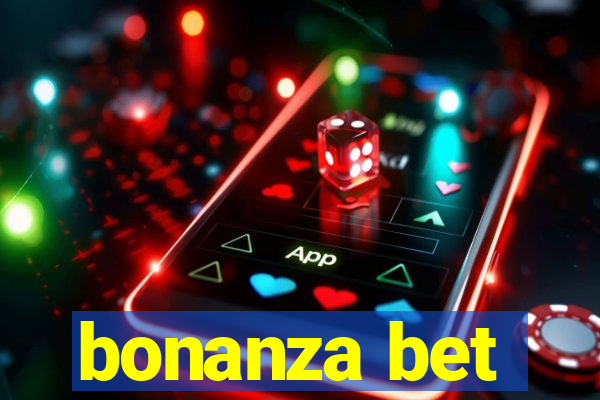 bonanza bet