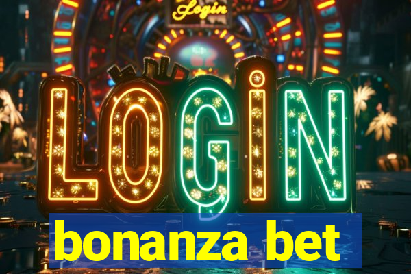 bonanza bet