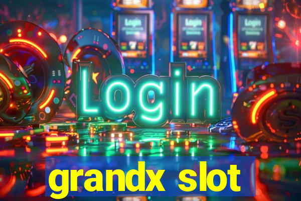 grandx slot