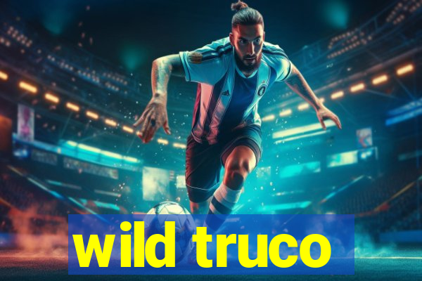 wild truco