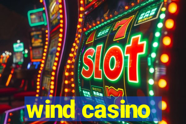 wind casino