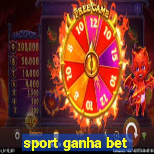 sport ganha bet