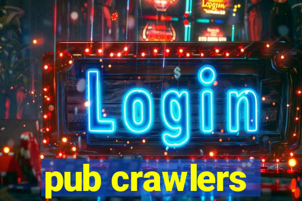 pub crawlers