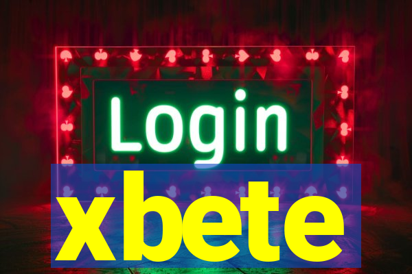 xbete