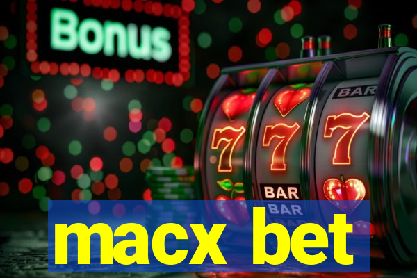 macx bet